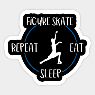 Figure Skate Eat Sleep Repeat  Gift For Figure Skaters & Ice Dancers Sticker